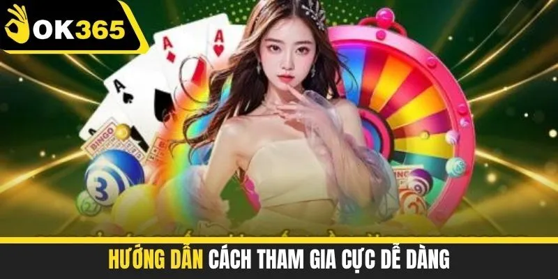 Hướng dẫn cách tham gia cực dễ dàng