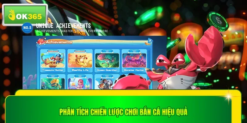 Phân tích chiến lược chơi bắn cá hiệu quả